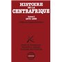 Histoire de la Centrafrique Tome - 1 : 1879-1959