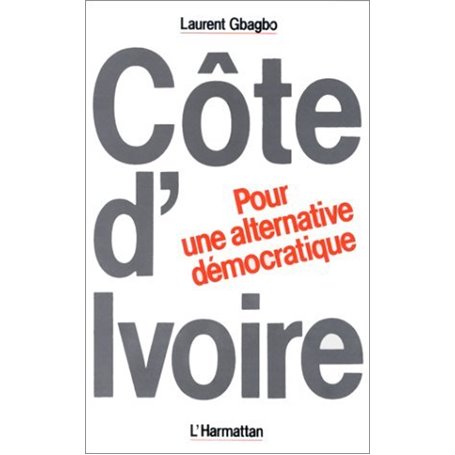 Côte-d'Ivoire : Pour une alternative démocratique