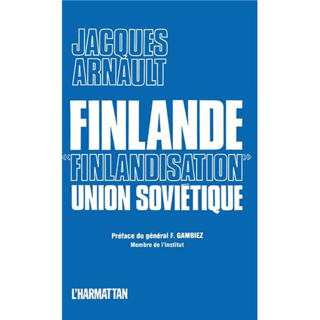 Finlande, "Finlandisation", Union Soviétique