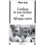 L'enfant et son milieu en Afrique Noire
