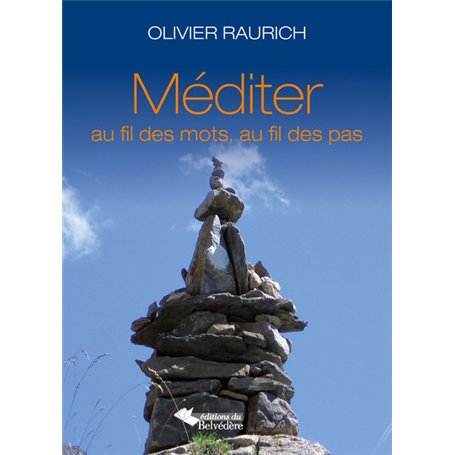 Méditer au fil des mots, au fil des pas