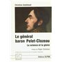 Le Général baron Pelet-Clozeau
