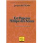 Karl Popper ou l'éthique de la science