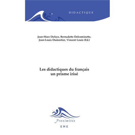 Les didactiques du français, un prisme irisé