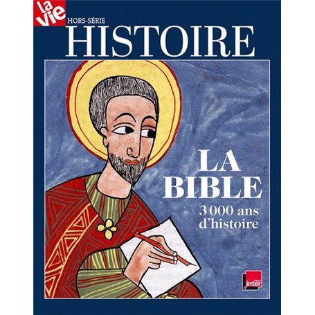 Histoire de la Bible - Hors série La Vie
