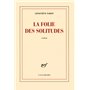 La folie des solitudes
