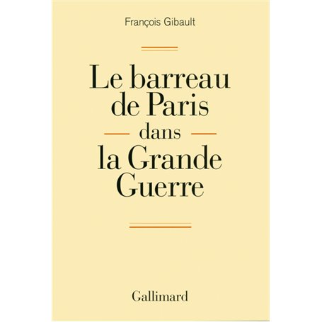 Le barreau de Paris dans la Grande Guerre