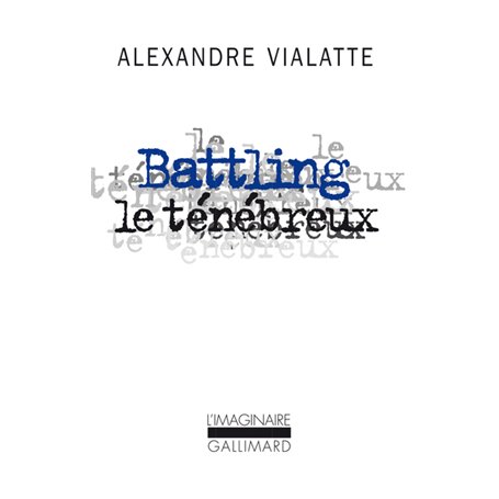 Battling le ténébreux ou La mue périlleuse