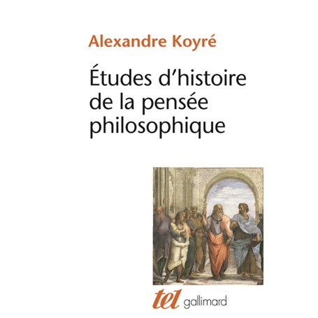 Études d'histoire de la pensée philosophique