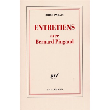 Entretiens avec Bernard Pingaud