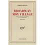 Broadway, mon village