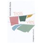 Trois vies
