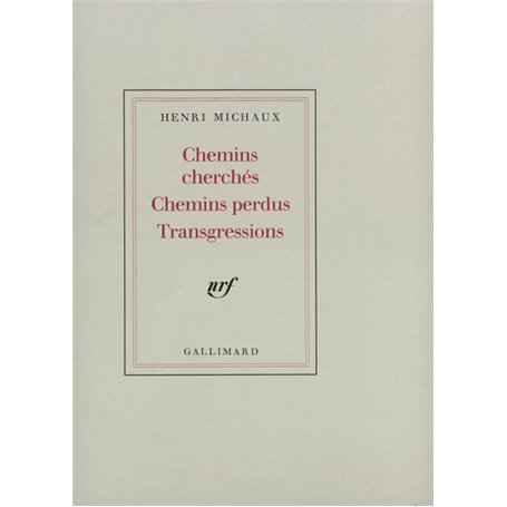 Chemins cherchés, Chemins perdus, Transgressions