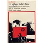 Un village de la Chine populaire / Lieou-lin après la révolution culturelle