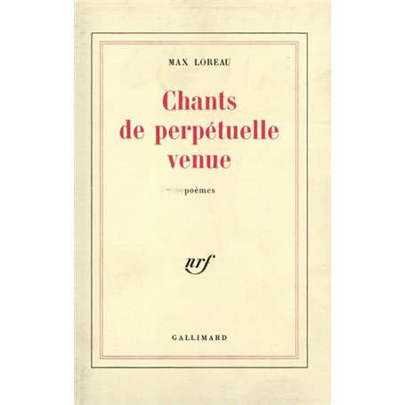 Chants de perpétuelle venue