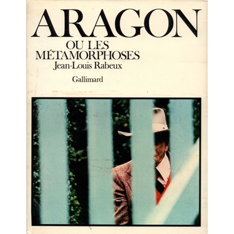 Aragon ou les métamorphoses