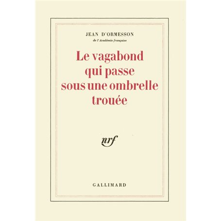 Le vagabond qui passe sous une ombrelle trouée