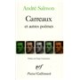Carreaux et autres poèmes / Créances, 1905-1910 (extraits)