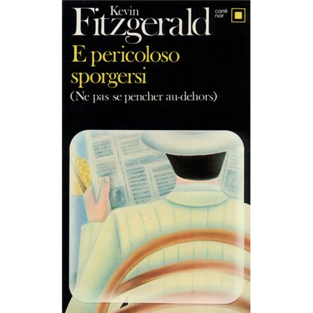 E pericoloso sporgersi