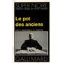 Le pot des anciens