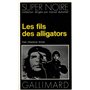 Les fils des alligators