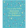 Les 20 plus belles histoires des papas et des mamans