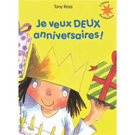 Je veux DEUX anniversaires !