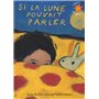 Si la lune pouvait parler