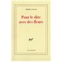 Pour le dire avec des fleurs