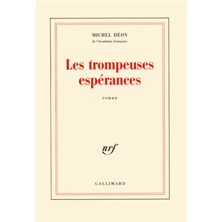 Les trompeuses espérances