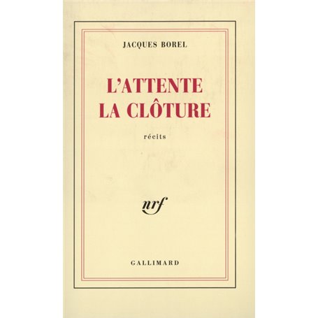 L'Attente - La Clôture