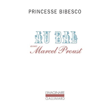 Au bal avec Marcel Proust