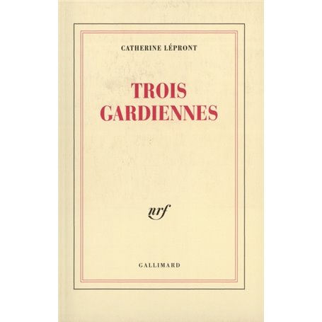 Trois gardiennes