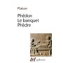 Phédon - Le Banquet - Phèdre