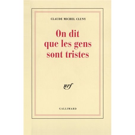 On dit que les gens sont tristes