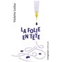 La folie en tête