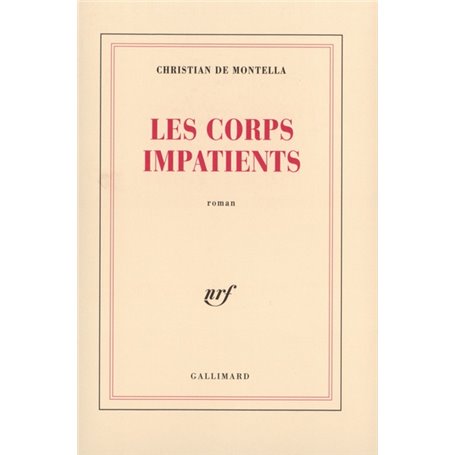 Les corps impatients