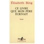 Ce livre que mon père écrivait