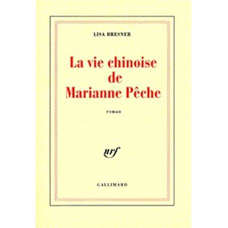 La Vie chinoise de Marianne Pêche