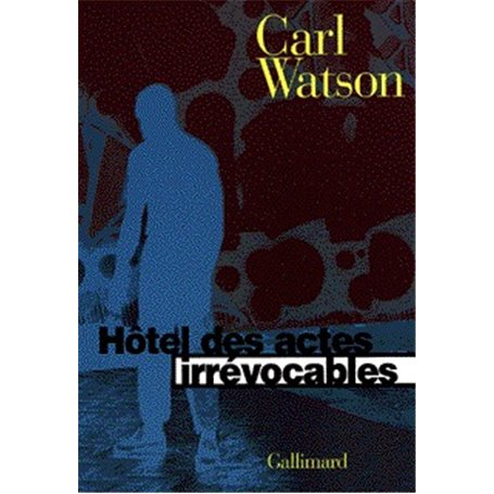 Hôtel des actes irrévocables