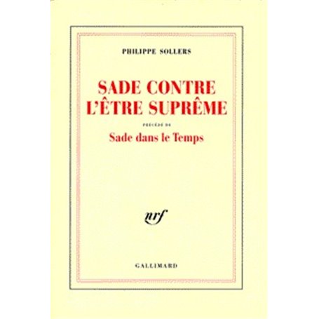 Sade contre l'Être Suprême / Sade dans le Temps