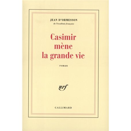 Casimir mène la grande vie