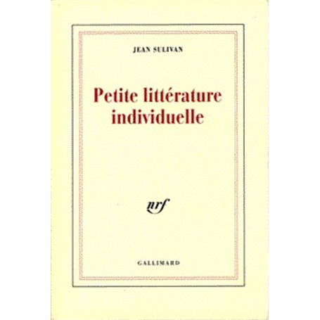 Petite littérature individuelle / Logique de l'écrivain chrétien