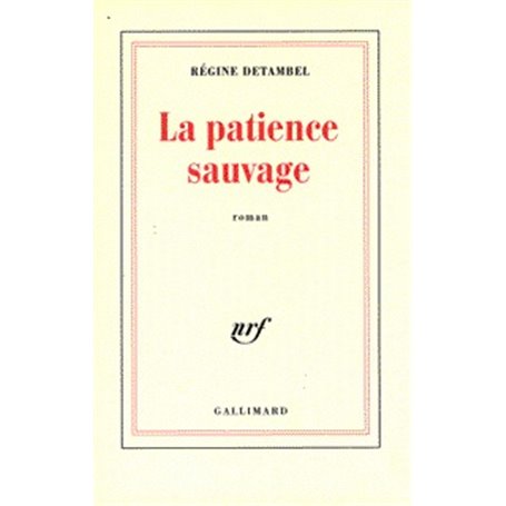 La Patience sauvage