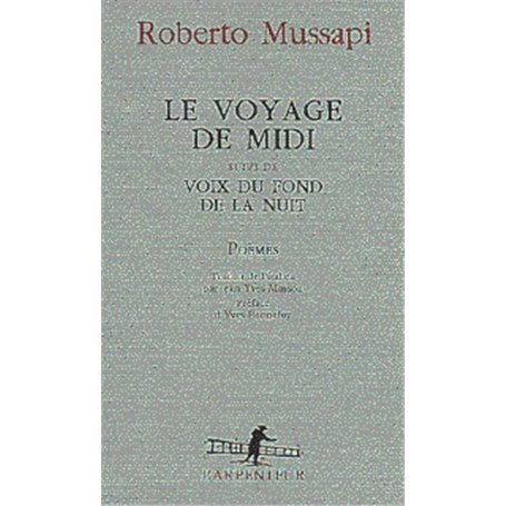 Le voyage de midi/voix du fond de la nuit