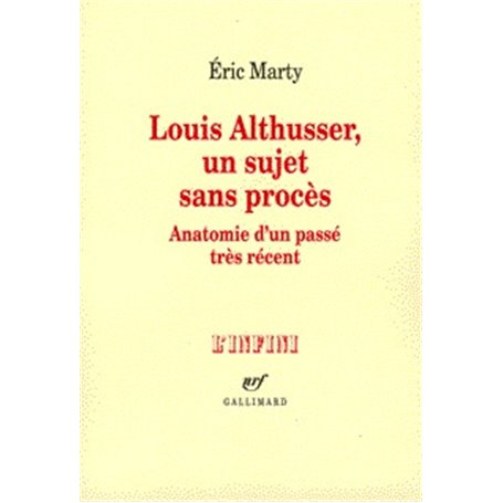 Louis Althusser, un sujet sans procès