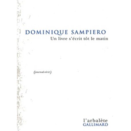 Un Livre s'écrit tôt le matin