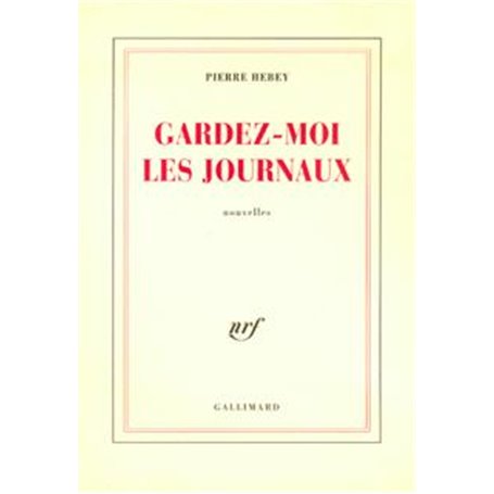 Gardez-moi les journaux