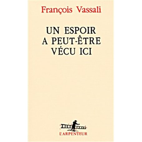 Un Espoir a peut-être vécu ici