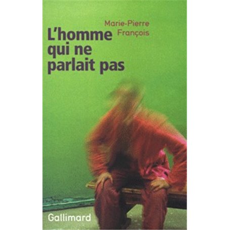 L'Homme qui ne parlait pas